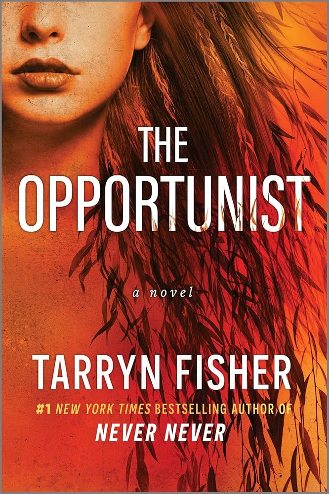 The Opportunist: An Unconventional, Second Chance Love Story (Love Me with Lies, 1) cover image