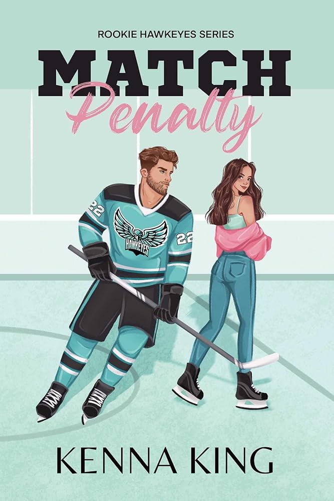 Match Penalty (1) (The Rookie Hawkeyes Series) cover image
