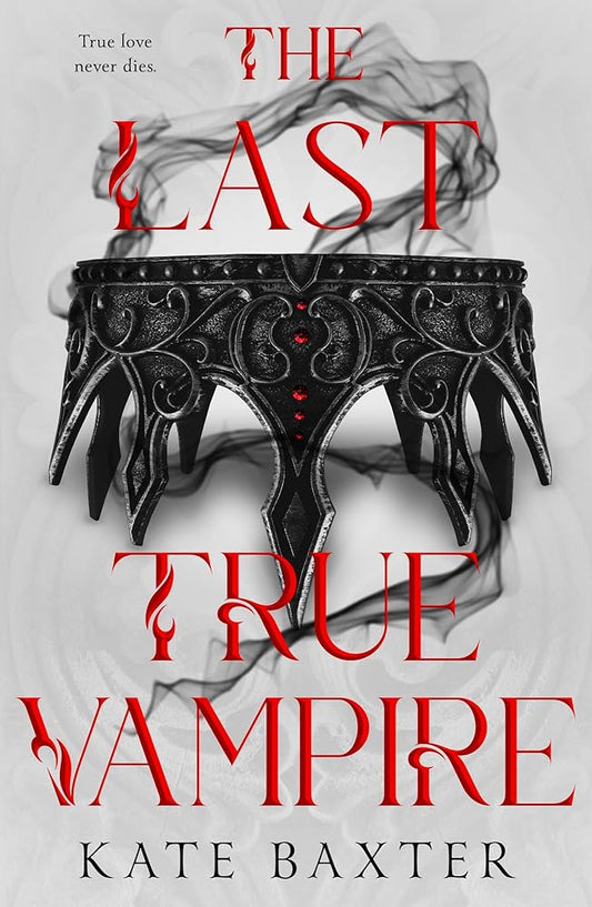 The Last True Vampire (The Last True Vampire Series, 1) cover image