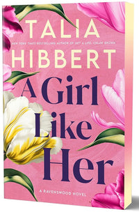 A Girl Like Her (Deluxe Edition) (Ravenswood, 1) cover image pink with white and pink flowers