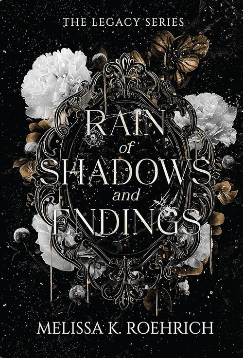 Rain of Shadows and Endings (The Legacy) cover image