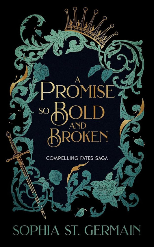 A Promise so Bold And Broken (The Compelling Fates Saga) cover image