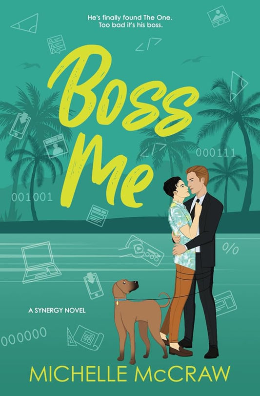 Boss Me: A Boss-Assistant on Vacation Romantic Comedy (Synergy Office Romance) cover image