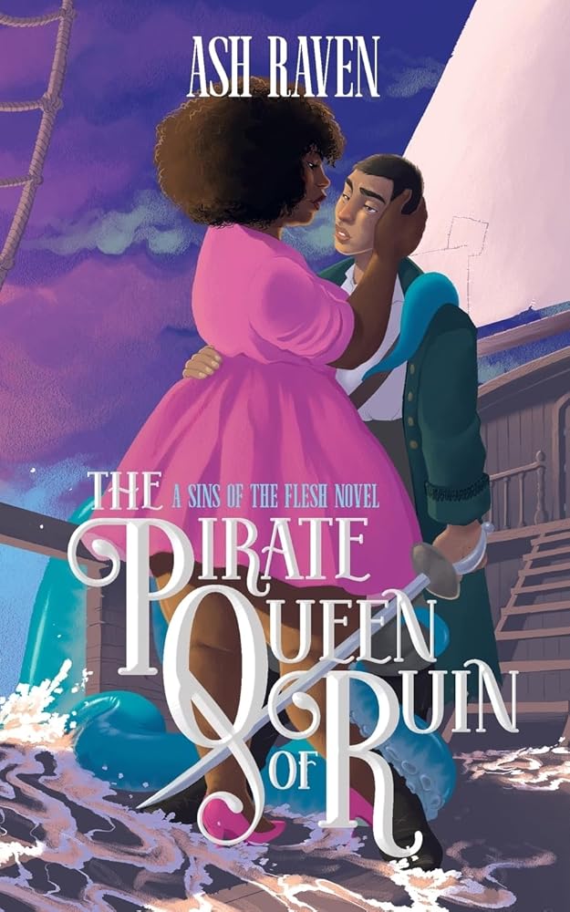 The Pirate Queen of Ruin: A Sins of The Flesh Novel (2) cover image