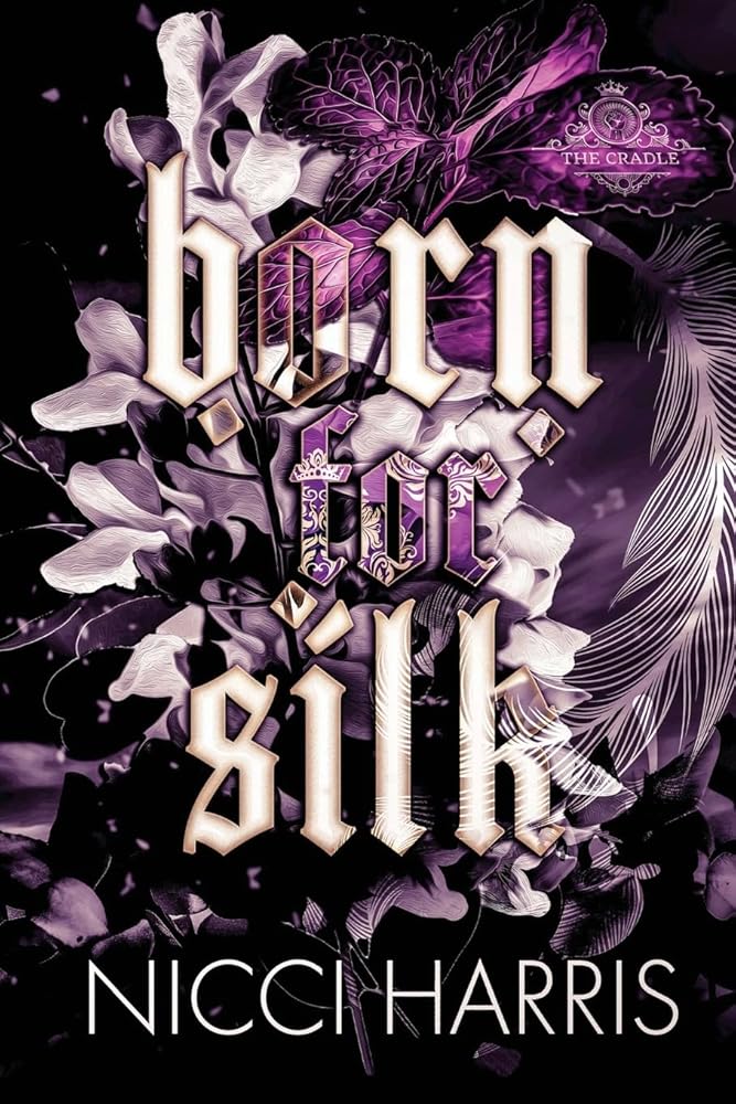 Born For Silk: A Dark Love Story (The Cradled Common) cover image