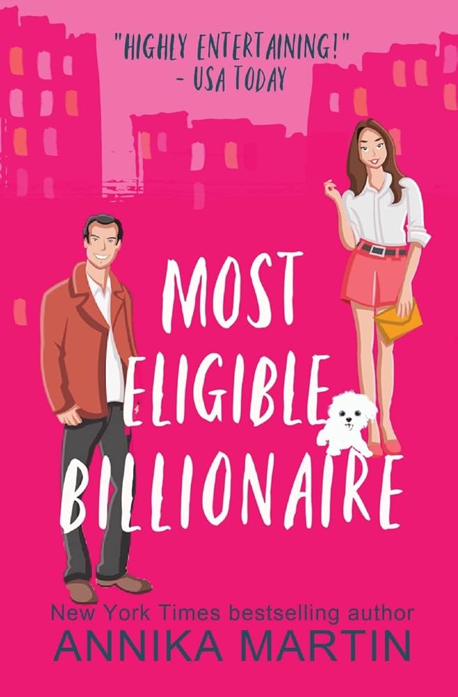 Most Eligible Billionaire: an enemies-to-lovers romantic comedy cover image