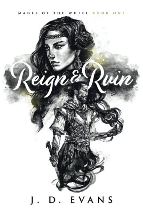 Reign & Ruin (Mages of the Wheel) cover image