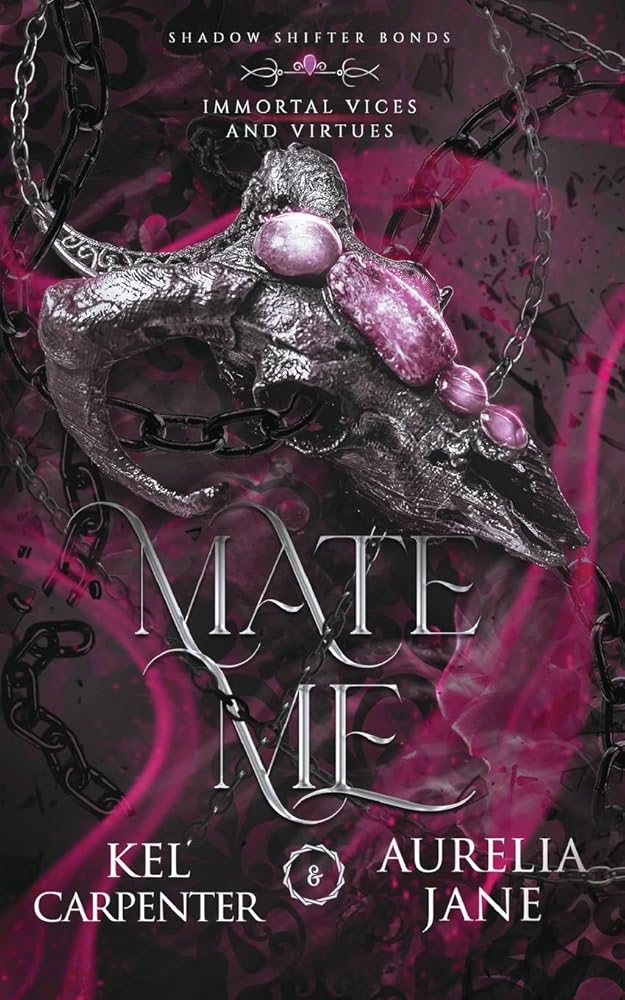 Mate Me: Discreet Edition: A Shifter God Romantasy (Immortal Vices and Virtues: Shadow Shifter Bonds) cover image