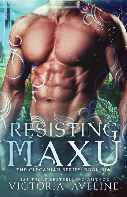 Resisting Maxu: The Clecanian Series Book 6 cover image