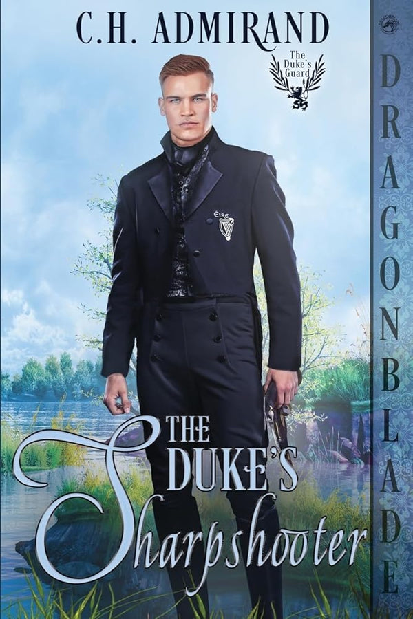The Duke's Sharpshooter: A Regency Historical Romance (The Duke's Guard) cover image