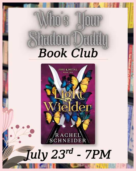 BOOK CLUB: Who's Your Shadow Daddy (July)