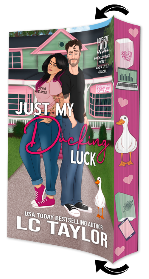 Just My Ducking Luck (PRE ORDER) INDIE AUTHOR EXCLUSIVE!!