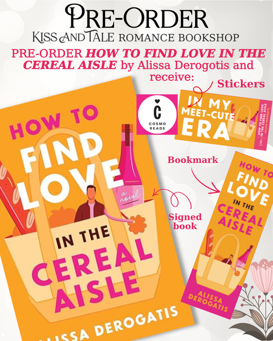 How to Find Love in the Cereal Aisle: A Novel  PRE ORDER