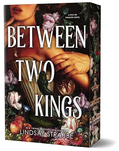 Between Two Kings (Deluxe Edition): A Split or Swallow Novel PRE ORDER