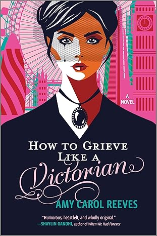 How to Grieve Like a Victorian (Original)