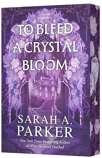 To Bleed a Crystal Bloom: A Novel (Crystal Bloom, 1)