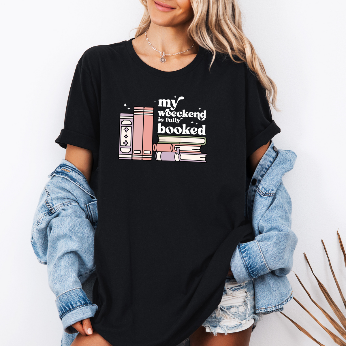 My Weekend Is Fully Booked  Short Sleeve Tee